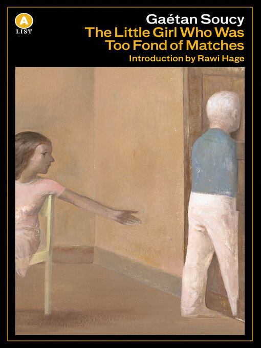 Title details for The Little Girl Who Was Too Fond of Matches by Gaetan Soucy - Available